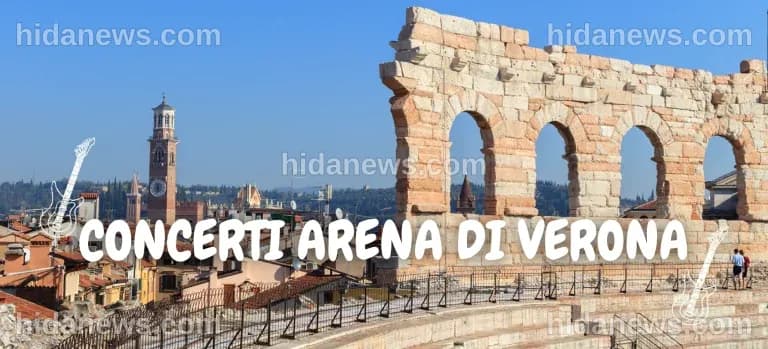 Concerti all'Arena di Verona 2025: Programma Completo e Info Utili